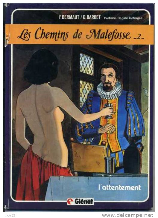 - LES CHEMINS DE MALFOSSE 2 . L'ATTENTEMENT . GLENAT 1985 - Chemins De Malefosse, Les