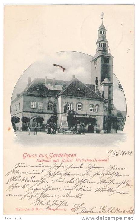 Gruss Aus Gardelegen Anhalt Rathaus Mit Kaiser Wilhelm Denkmal 31.12.1900 Gelaufen Belebt - Gardelegen