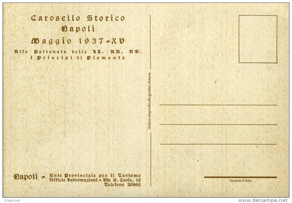 1937  MAGGIO CAROSELLO STORICO NAPOLI  PATRONATO PRINCIPI DI PIEMONTE     NON VIAGGIATA COME DA FOTO FORMATO PICCOLO - Betogingen