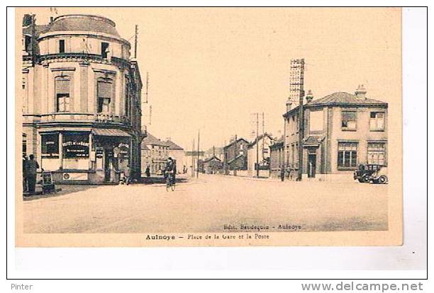 AULNOYE - Place De La Gare Et La Poste - Aulnoye