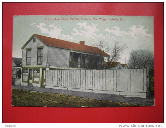 - Kentucky > Louisville -    The Cabbage Patch Showing Home Of Mrs Wiggs   1912 Cancel  === Ref 262 - Louisville