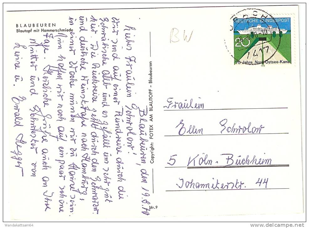 AK 9 BLAUBEUREN Blautopf Mit Hammerschmiede 20. 8. 70 - 10 7417 URACH F Nach Köln-Buchheim Mit 1 X 20 PF DEUTSCHE - Blaubeuren