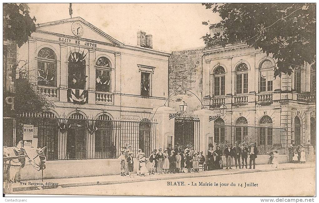 BLAYE  ( 33 ) - La Mairie Le Jour Du 14 Juillet - Blaye
