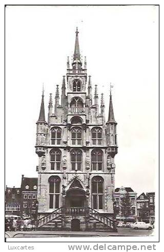 STADHUIS. GOUDA. - Gouda