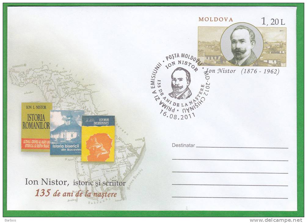 MOLDOVA   MOLDAVIE  2011 Pre-paid Envelope. I.Nistor  Historical, Writer, Map. FDC. - Moldova