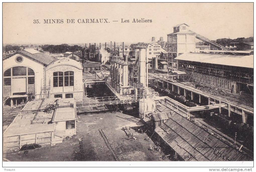 ¤¤  -  35   -   CARMAUX   -  Mines   -  Les Ateliers   -  ¤¤ - Carmaux