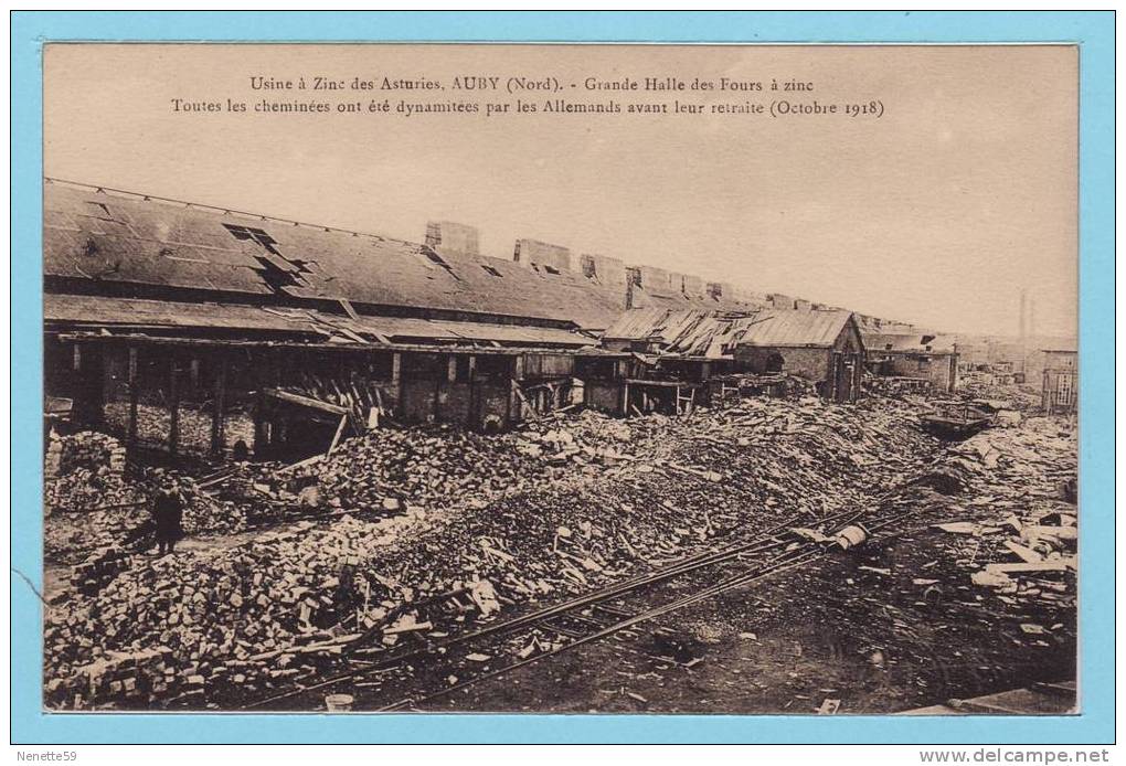 AUBY - Usine à Zinc Des Asturies - Grande Halle Des Fours à Zinc Dynamitées En 1918 - Auby