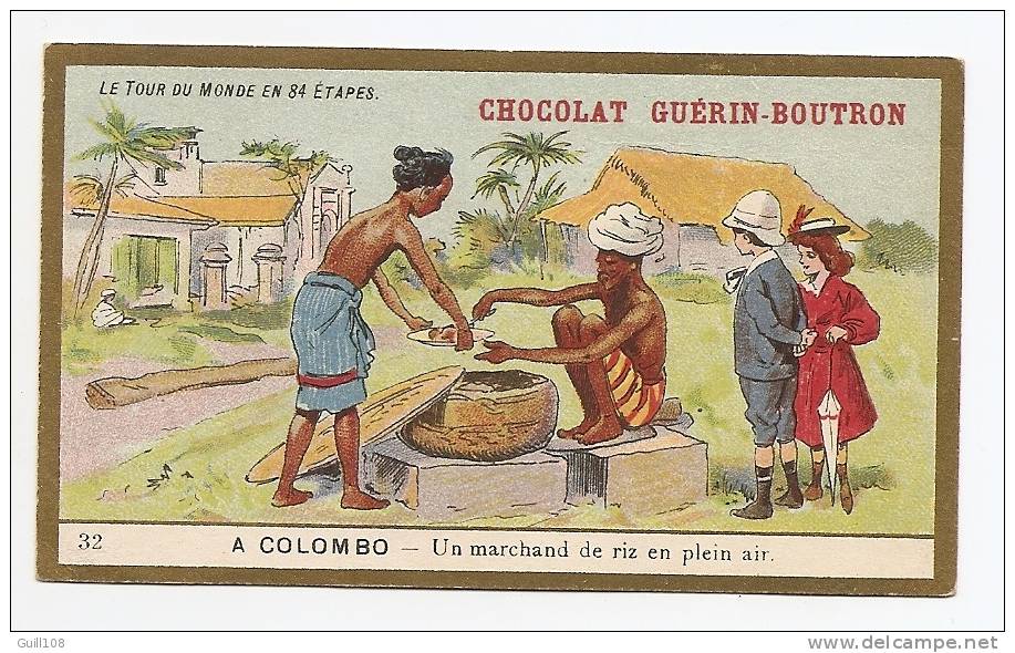 Chromo Bordure Dorée Chocolat Guérin Boutron Tour Monde N° 32 Colombo Marchand Riz Sri Lanka Commerce A4-29 - Guerin Boutron