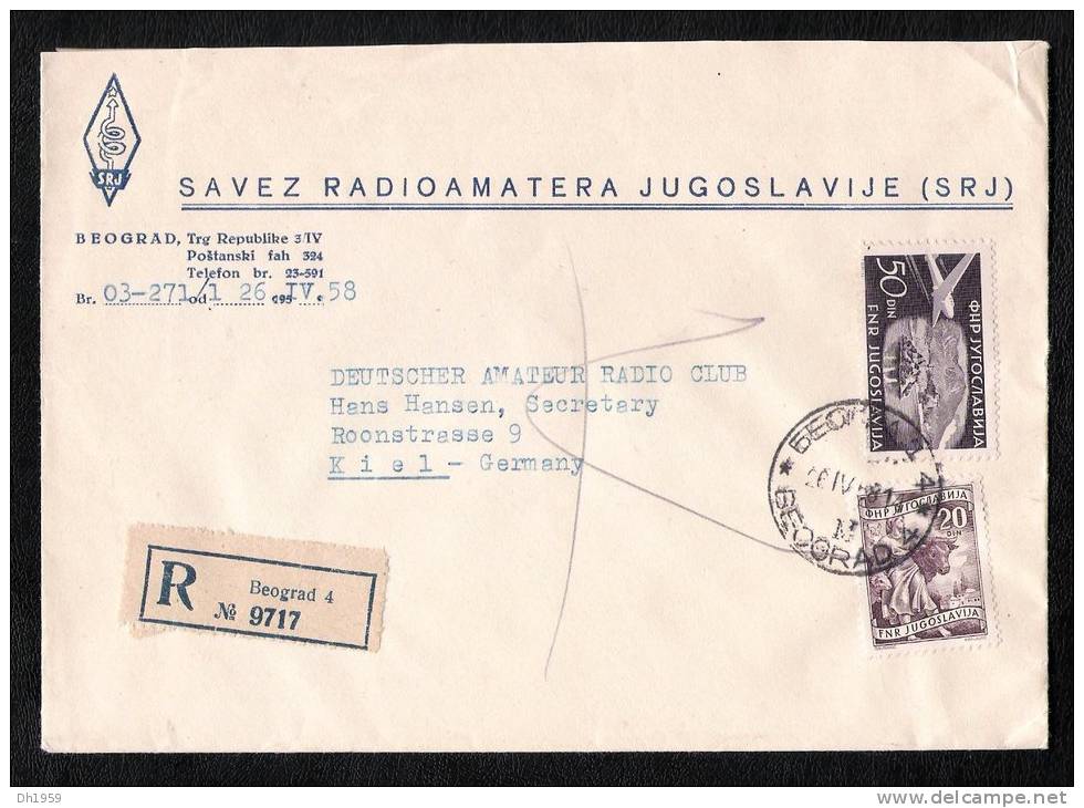 RECOMMANDE REGISTERED SAVEZ RADIOAMATERA  JUGOSLAVIJE SRJ BELGRAD BEOGRAD  1958 Pour DEUTSCHER AMATEUR RADIO CLUB KIEL - Serbia