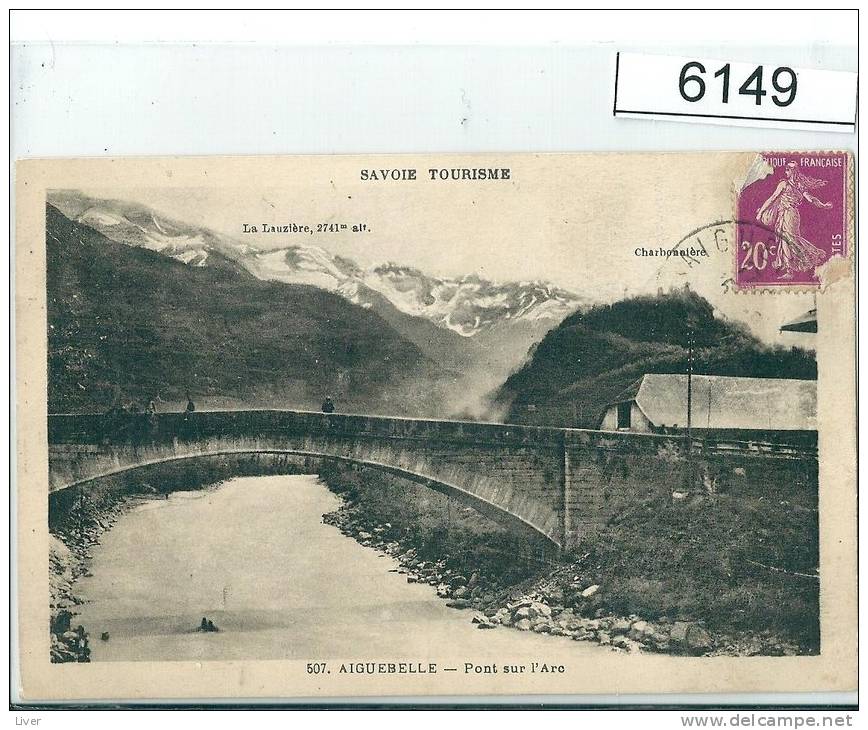 Aiguebelle N° 507 Pont Sur L´arc - Aiguebelle