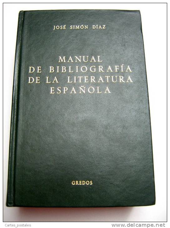 Manual De Bibliografia De La Literatura Espagnola  /  José Simon Diaz - Dictionaries