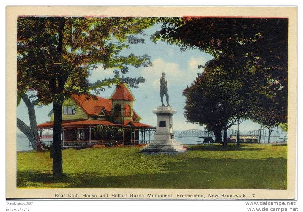 CANADA - NEW BRUNSWICK - FREDERICTON - BOAT CLUB HOUSE - ROBERT BURNS MONUMENT - 1946 - Fredericton