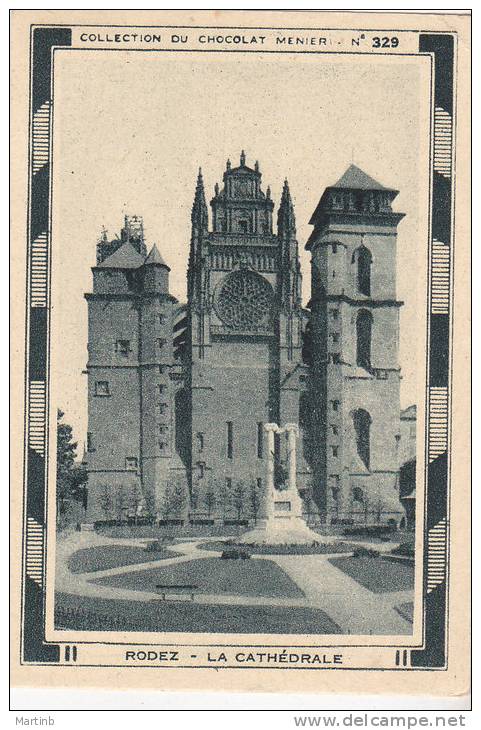 CHROMO  Image Chocolat MENIER   Cathedrale De RODEZ  Verso Usine  NOISIEL Sur MARNE  N° 329 - Menier