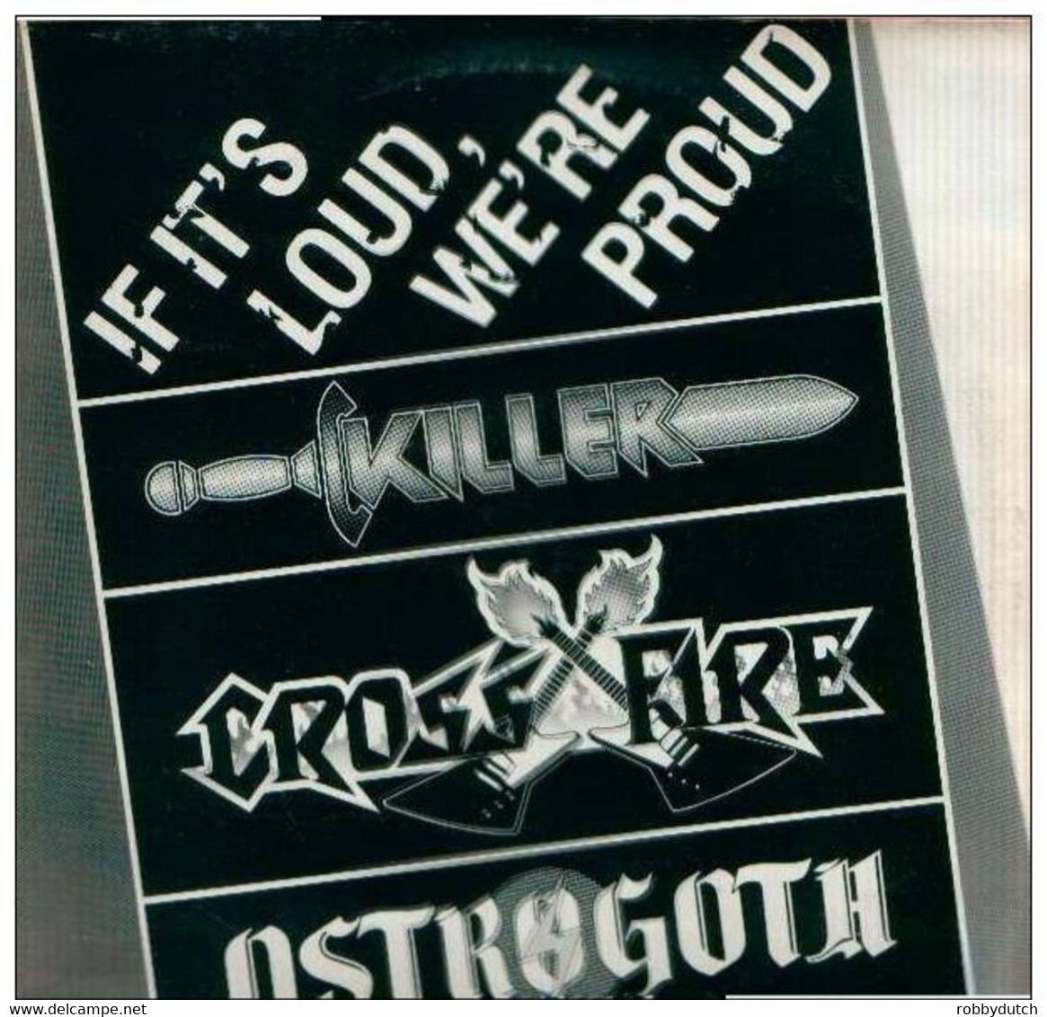 * 12" EP *  IF IT'S LOUD, WE'RE PROUD -  KILLER / CROSS FIRE / OSTROGOTH (Belgium 1983 EX- Rare!!) - 45 Toeren - Maxi-Single