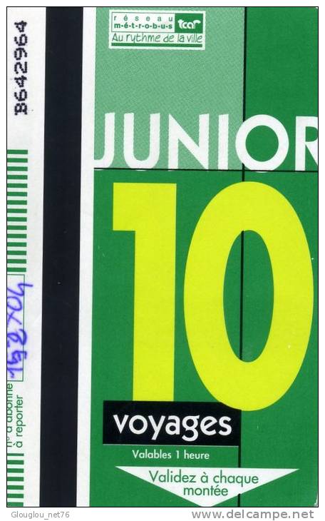 76 ROUEN ET AGGLO  TICKET TRANSPORT 10 VOYAGES JUNIOR VOIR SCANNER - Europa