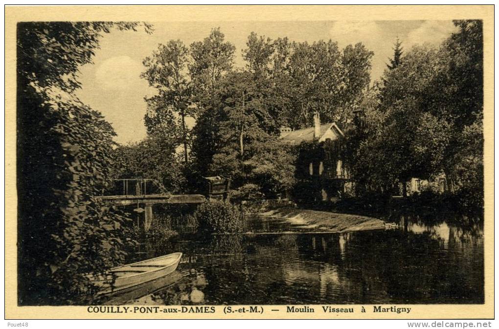 77 - COUILLY PONT Aux DAMES - Moulin Visseau à Martigny - Autres & Non Classés