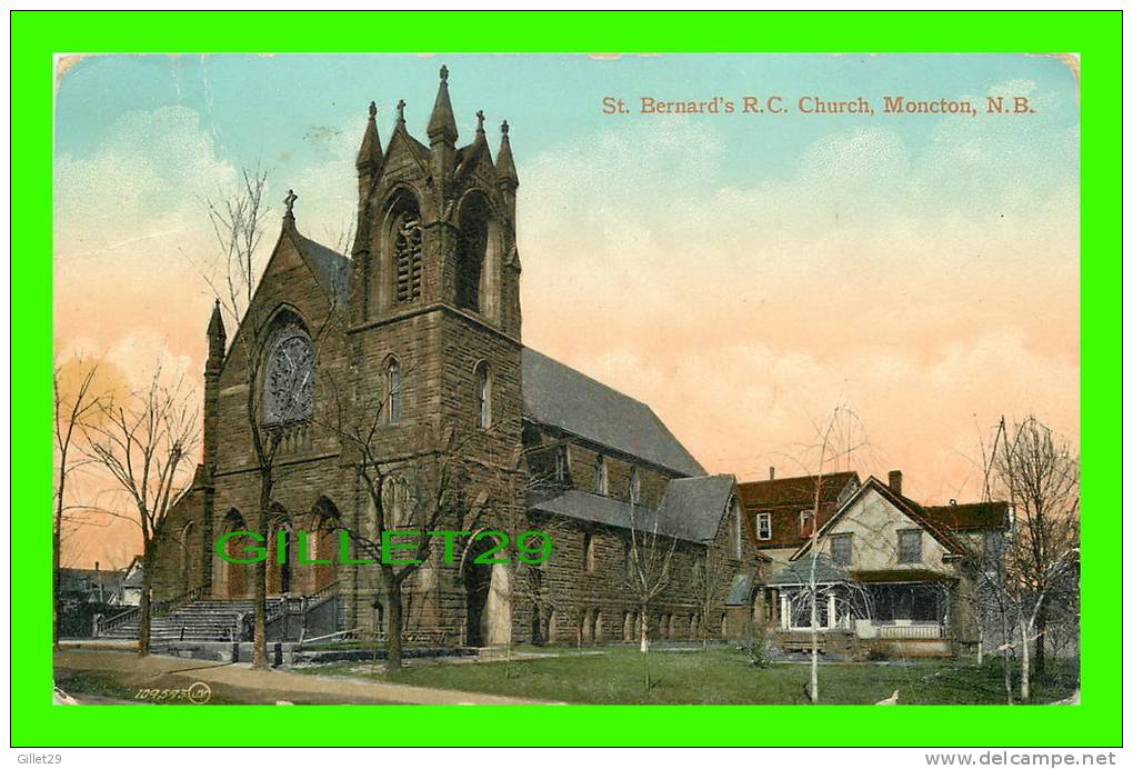 MONCTON, NEW BRUNSWICK - ST BERNARD'S R.C. CHURCH - J.V. - TRAVEL - THE VALENTINE & SONS PUB CO LTD - - Autres & Non Classés