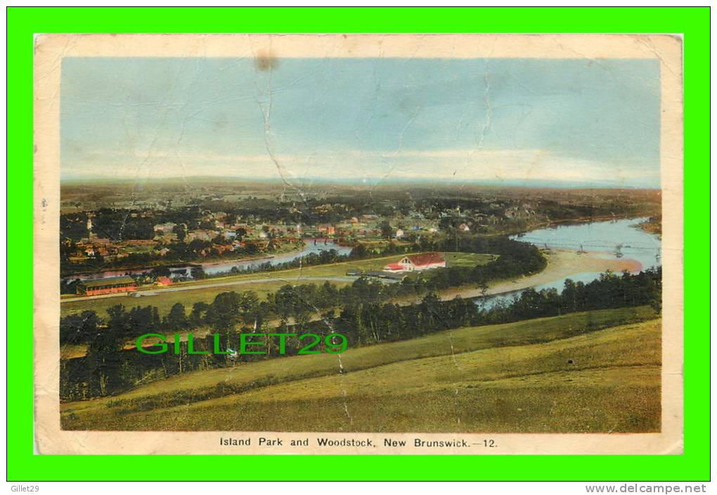 WOODSTOCK, NEW BRUNSWICK - ISLAND PARK AND THE CITY - PECO - - Autres & Non Classés