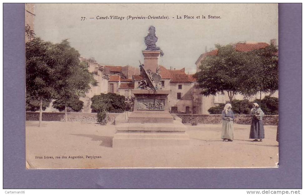 66 - Canet Village - La Place Et La Statue - Editeur: Brun N° 77 - Canet En Roussillon