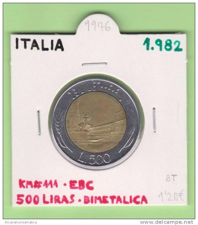 ITALIA  500   Liras  1.982  KM#111  Bimetalica    EBC/XF         DL-9976 - 500 Liras