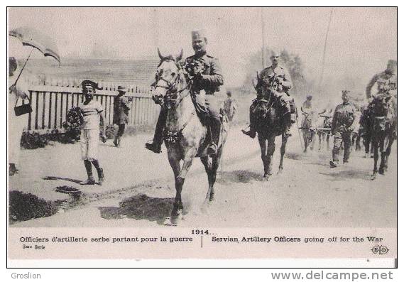 OFFICIERS D'ARTILLERIE SERBE PARTANT POUR LA GUERRE 1914 - Serbie