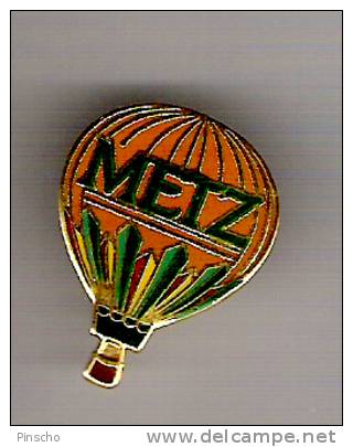 Pin's MONTGOLFIERE VILLE DE METZ - Luchtballons