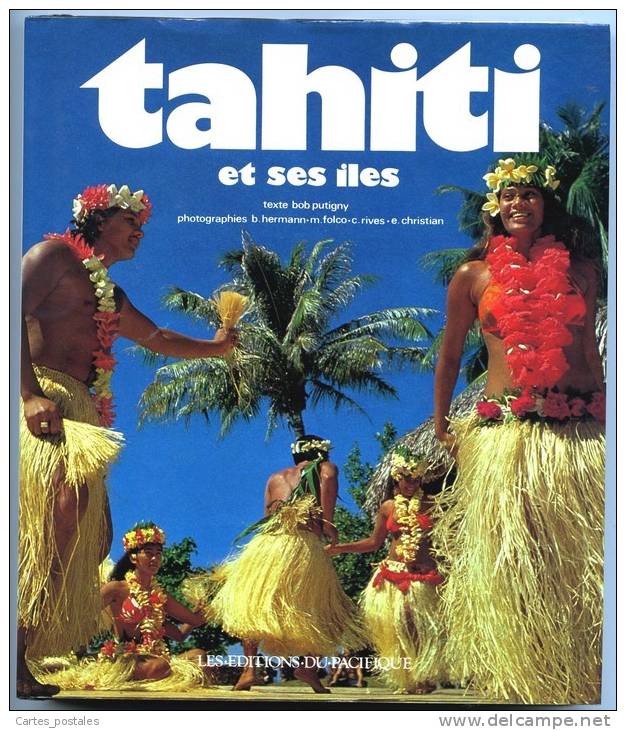 Tahiti Et Ses îles  /  Bob Putigny - Outre-Mer