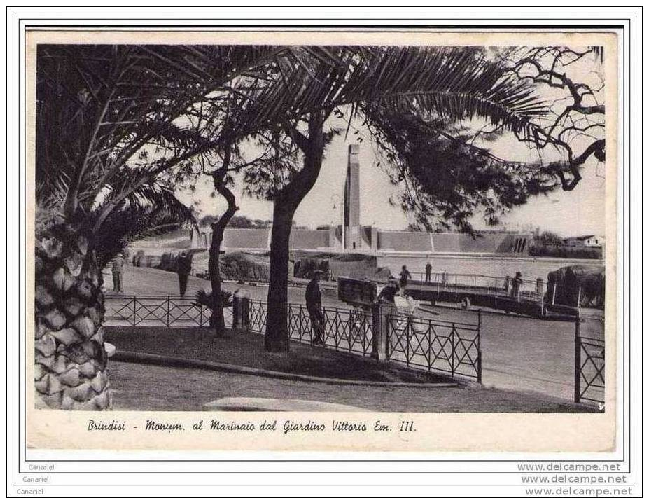 BRINDISI - Monumento Al Marinaio Dal Giardino Vittorio Emanuele 3° - - Brindisi