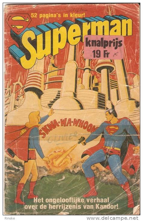 Superman - Het Ongeloofelijke Verhaal Over De Herrijzenis Van Kandor! - Sonstige & Ohne Zuordnung