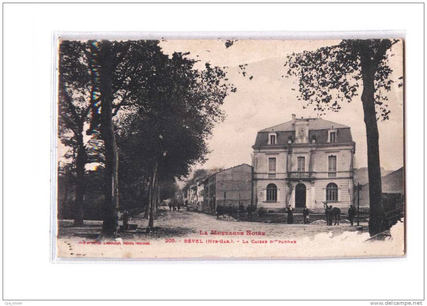 31 REVEL Caisse D'Epargne, Banque, Ed Labouche 205, Montagne Noire, 1921 *** ETAT *** - Revel