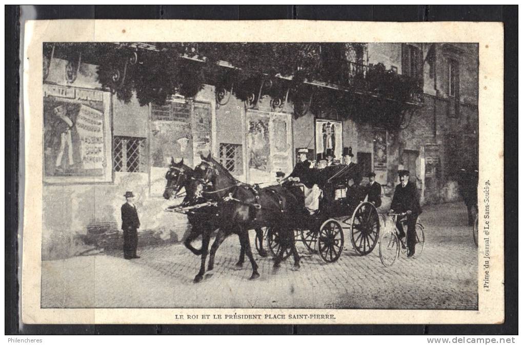 FRANCE CPA 1909 Le Roi & Le Président Place St. Pierre - Receptions