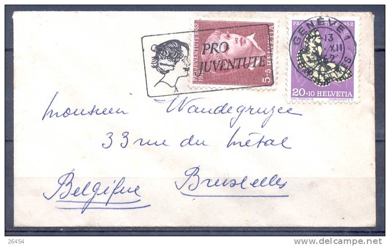 SUISSE   PRO JUVENTUTE   Cachet  GENEVE Le 13 XII 1952  Affanchissement De 2 Timbres Pour BRUXELLES Belgique - Lettres & Documents