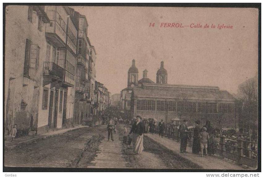 Spania - Ferrol - Calle De La Iglesia - La Coruña