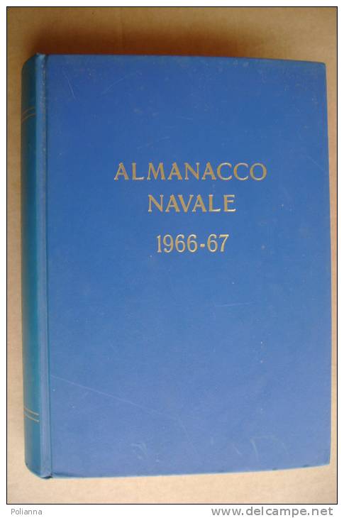 PEA/8 ALMANACCO NAVALE 1966-67/MARINA MILITARE/NAVI DA GUERRA/SOMMERGIBILI/AVIAZIONE E AEREI NAVALI/MISSILI - Italian