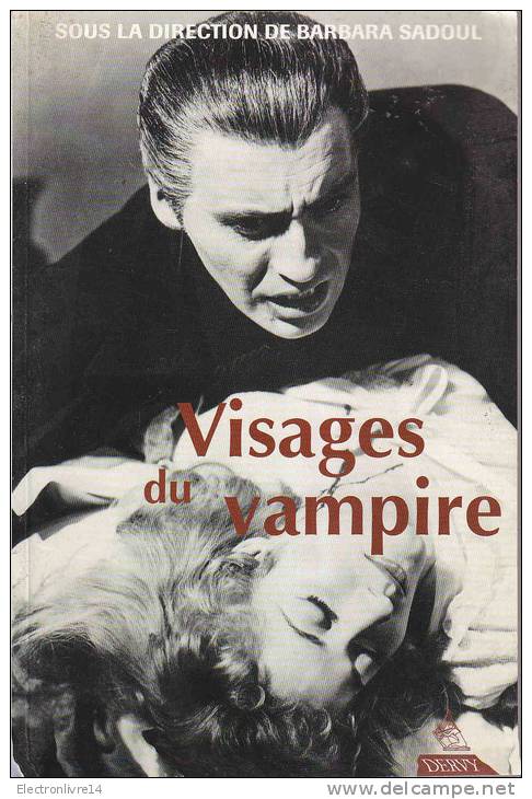 Barbara Sadoul Visages Du Vampire Ed Dervy - Fantastique