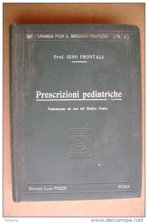 PEA/30 G.Frontali PRESCRIZIONI PEDIATRICHE Ed.Pozzi 1932 - Medicina, Psicologia