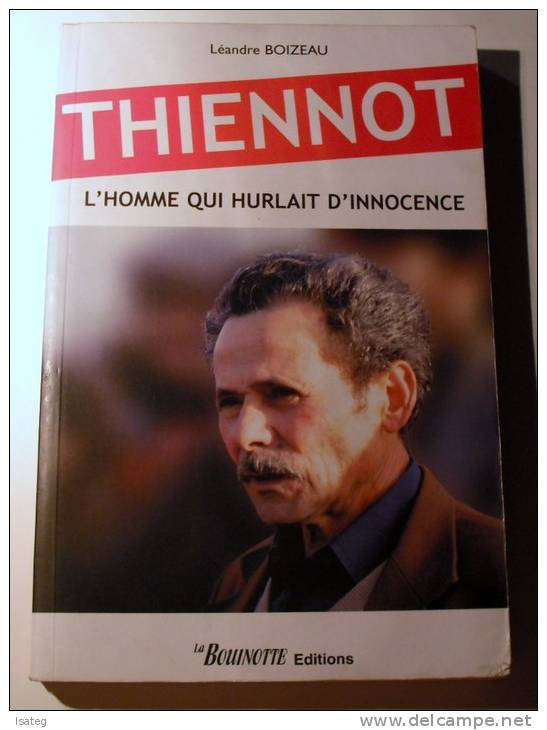 Thiennot - L'homme Qui Hurlait Son Innocence - Autres & Non Classés