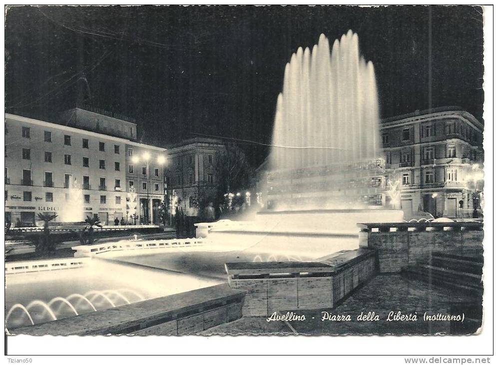 AVELLINO PIAZZA DELLA LIBERTA  NOTTURNO-G238-FG - Avellino