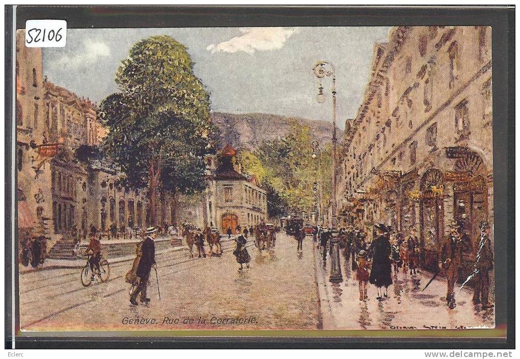 GENEVE - RUE DE LA CORRATERIE - TB - Genève