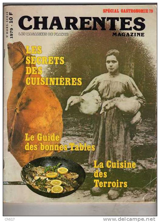 CHARENTES MAGAZINE HORS SERIE SPECIAL GASTRONOMIE 1979 - Poitou-Charentes