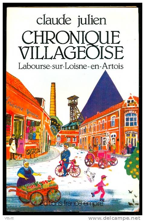 Labourse-sur-Loisne-en-Artois  : Chronique Villageoise (1980) De Claude Julien, Edit. Fr. Empire, 282 Pages, 30 Photos - Picardie - Nord-Pas-de-Calais