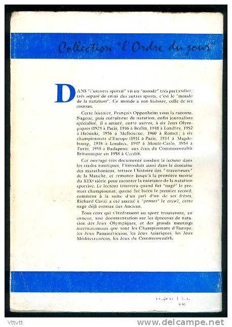 Sport : "Des Nageurs Et Des Records, Histoire Des Courses De Natation" (1961) De François Oppenheim, La Table Ronde - Sport