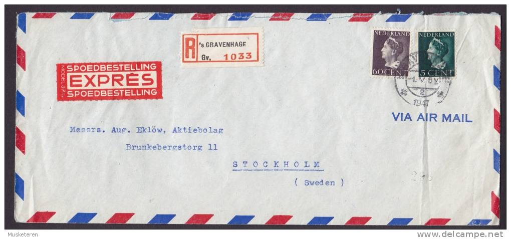 Netherlands Airmail EXPRESS Spoedbestellind & Registered Recommandée Labels ´sGRAVENHAGE 1947  Cover To STOCKHOLM Sweden - Posta Aerea