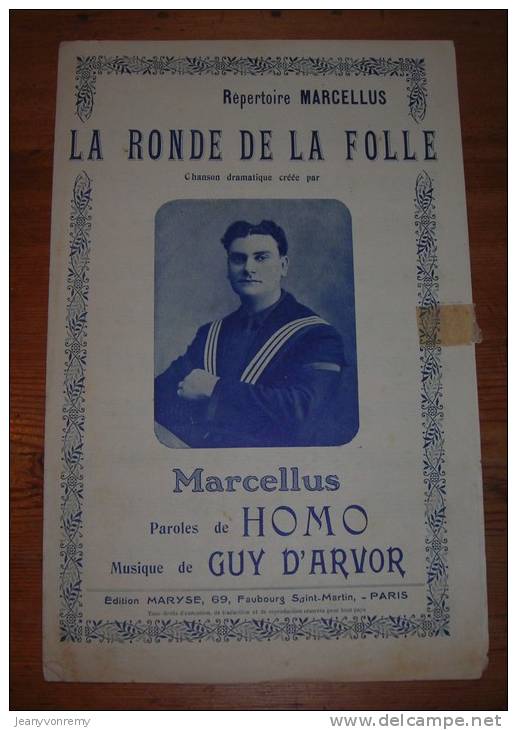 La Ronde De La Folle - Chanson Dramatique Créée Par Marcellus - Paroles De Homo - Musique De Guy D'Arvor. - Partitions Musicales Anciennes