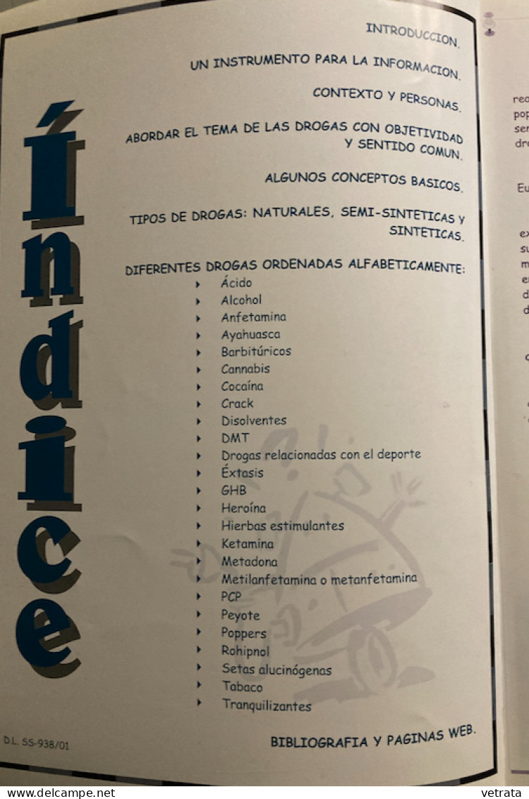 Drogas Al Desnudo  : Acido, Cocaina, Cannabis, Crack, Extasis, Ketamina, Poppers, Rohipnol, Heroina, Metadona (édité Par - [3] 1991-…