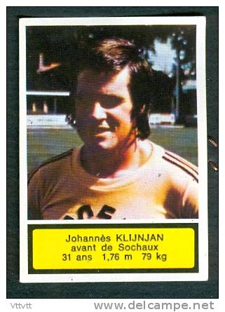 VIGNETTE, FOOTBALL, SPORTS 75/76 : Johannès Klijnjan (Sochaux), N° 261, Image - Other & Unclassified