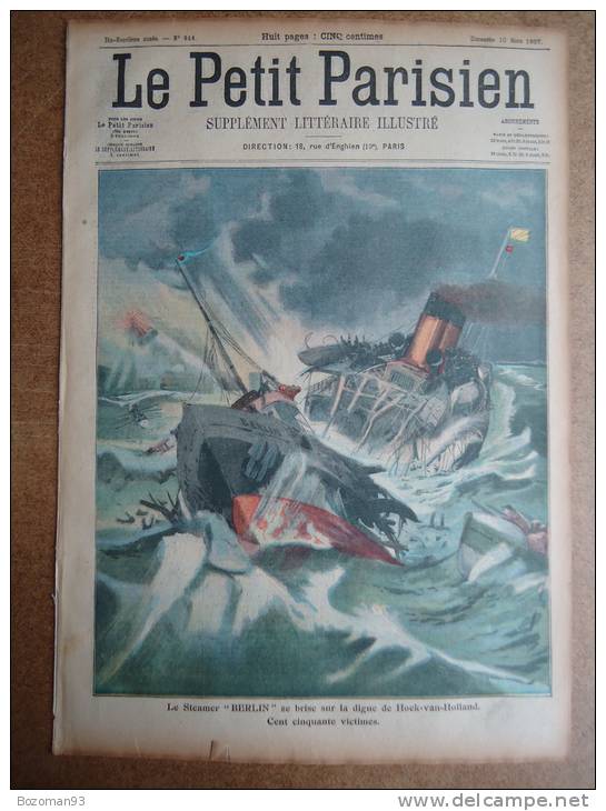 LE PETIT PARISIEN N° 944 10/03/1907 NAUFRAGE DU BERLIN A LA DIGUE HOEK-VAN-HOLLAND + PECHEURS NIDS D'HIRONDELLES A JAVA - Le Petit Parisien