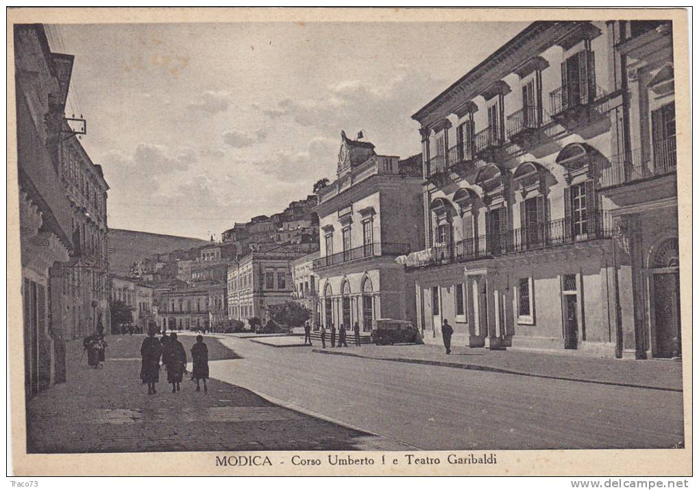 MODICA  /  Corso Umberto I° E Teatro Garibaldi - Viaggiata - Modica
