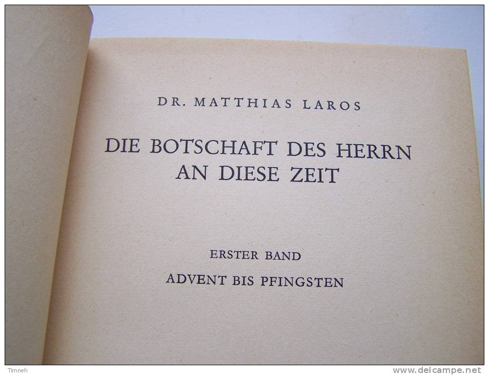 2 Bänder Dr MATTHIAS LAROS - DIE BOTSCHAFT DES HERRN AN DIESE ZEIT -1950 BAND I Und BAND II - Friedrich PUSTET - Christianisme