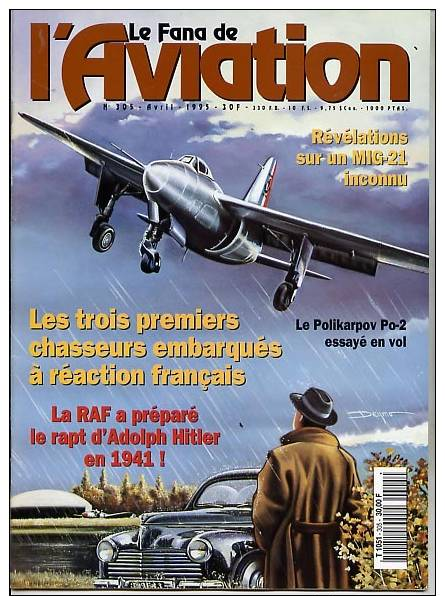 Fana De L'Aviation 1995 N° 305 Avril Paul Boudier Essaie Chasseur Embarqué Prototype VG 90 Peugeot 203 - Luftfahrt & Flugwesen